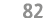 82