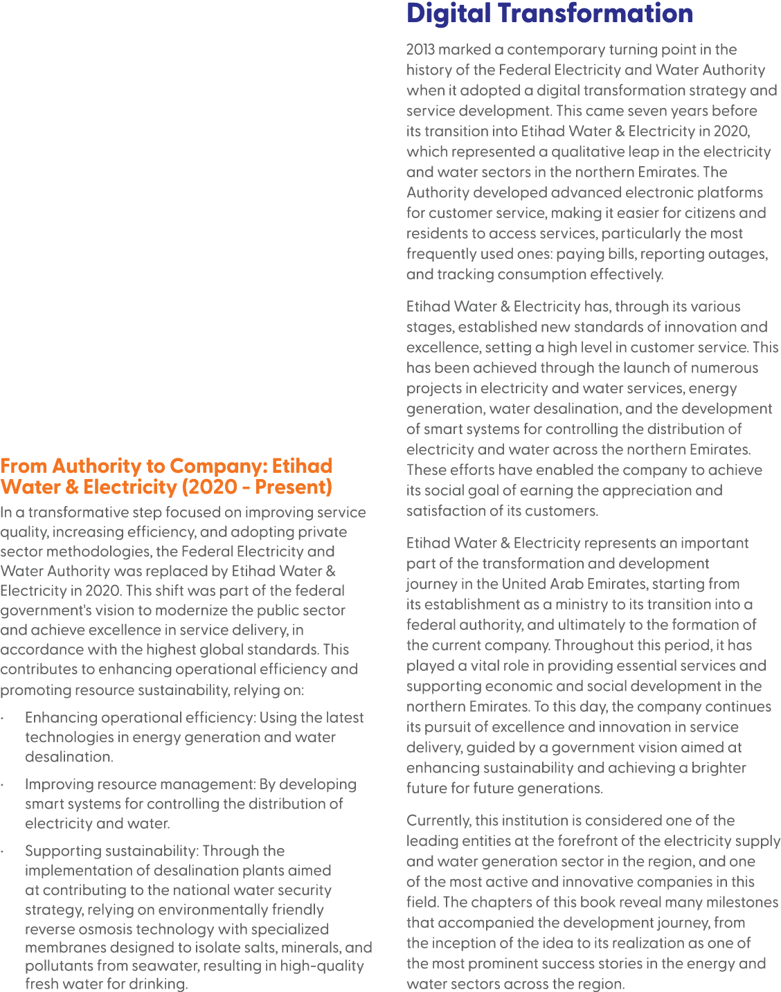 From Authority to Company: Etihad Water & Electricity (2020 Present) In a transformative step focused on improving se...