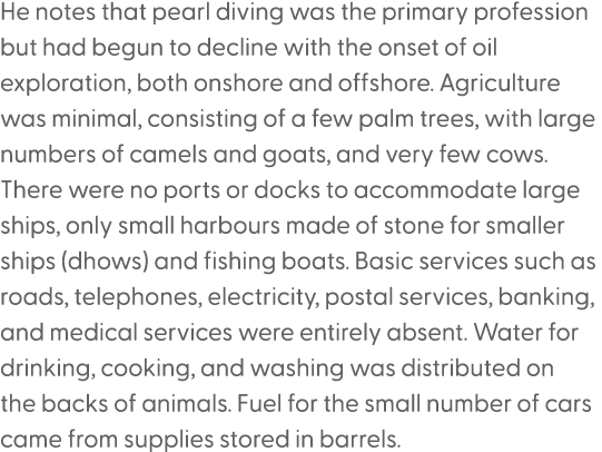 He notes that pearl diving was the primary profession but had begun to decline with the onset of oil exploration, bot...
