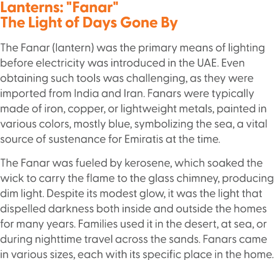 Lanterns: \“Fanar\" The Light of Days Gone By The Fanar (lantern) was the primary means of lighting before electricit...