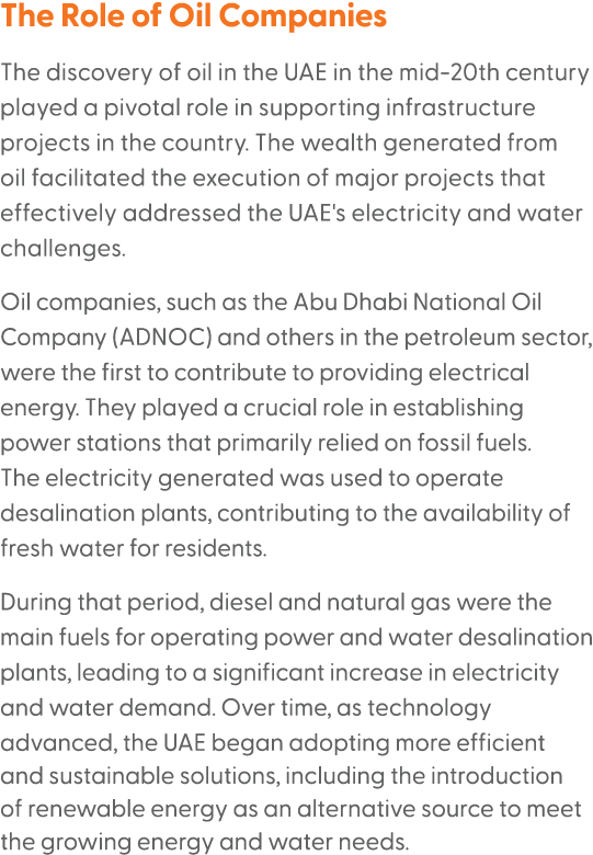 The Role of Oil Companies The discovery of oil in the UAE in the mid 20th century played a pivotal role in supporting...