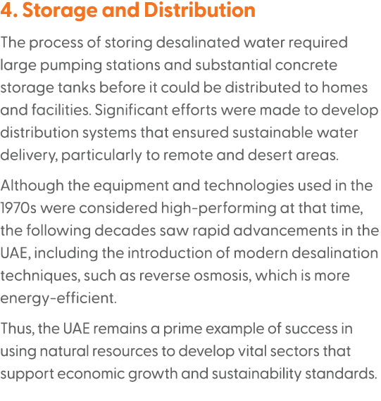4. Storage and Distribution The process of storing desalinated water required large pumping stations and substantial ...