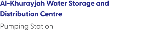 Al Khurayjah Water Storage and Distribution Centre Pumping Station