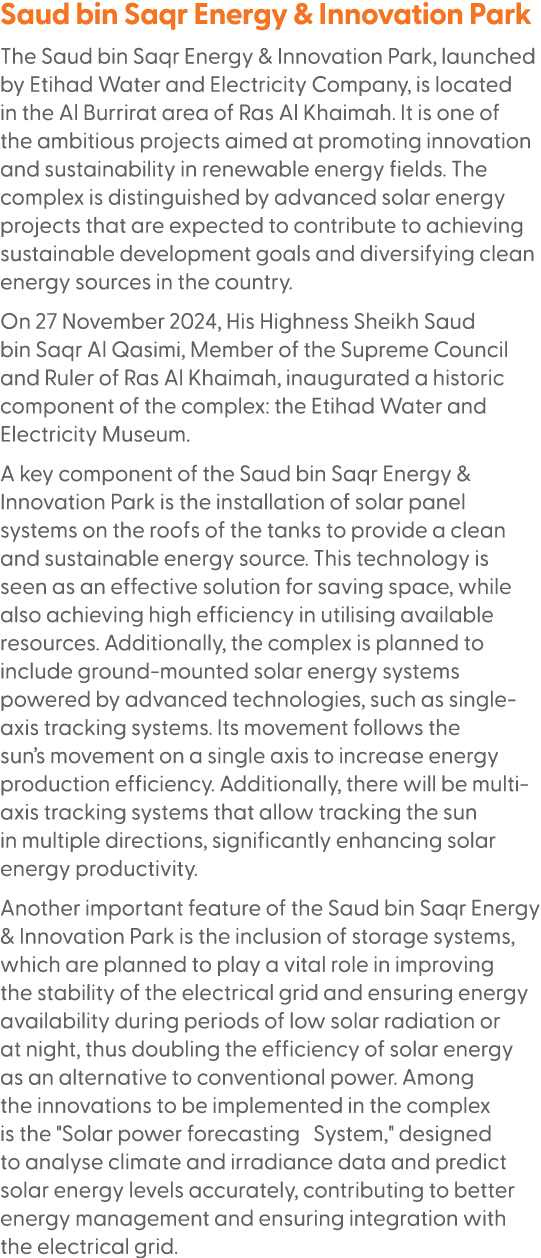 Saud bin Saqr Energy & Innovation Park The Saud bin Saqr Energy & Innovation Park, launched by Etihad Water and Elect...