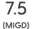 7.5 (MIGD)