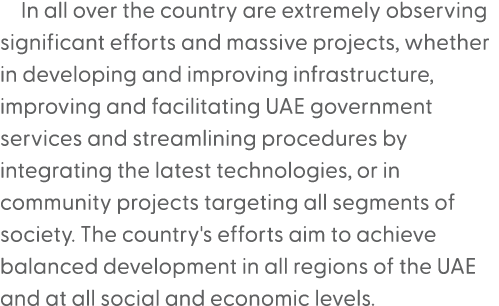 In all over the country are extremely observing significant efforts and massive projects, whether in developing and i...