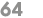 64